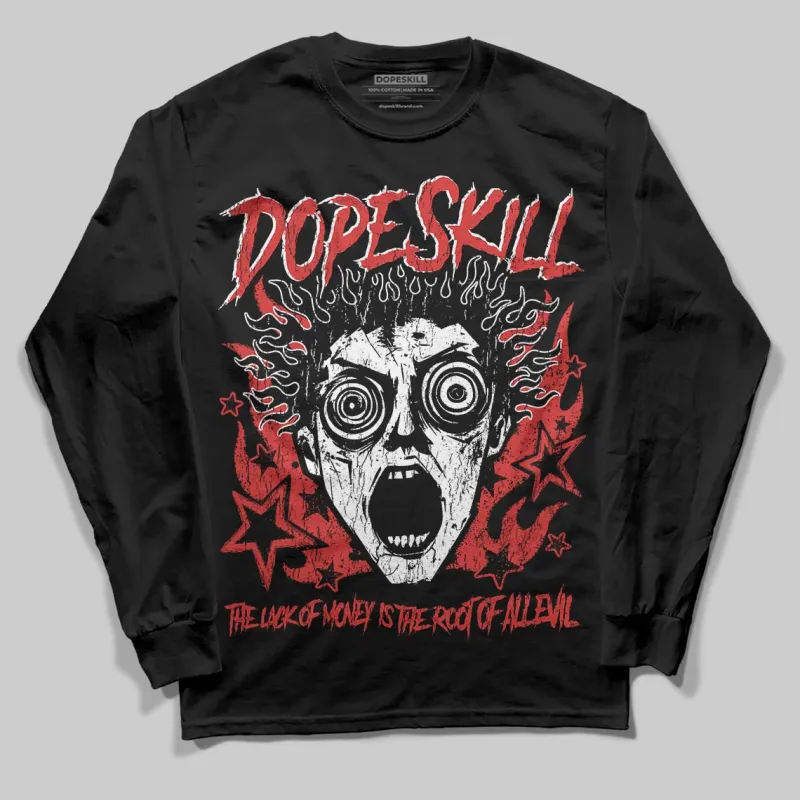 Reverse Infrared 6s DopeSkill Long Sleeve T-Shirt Root of Evil Graphic sold by DopeSkill