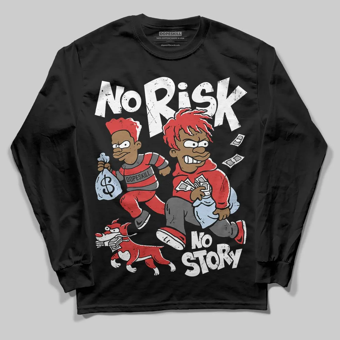 Reverse Infrared 6s DopeSkill Long Sleeve T-Shirt No Risk No Story Graphic sold by DopeSkill