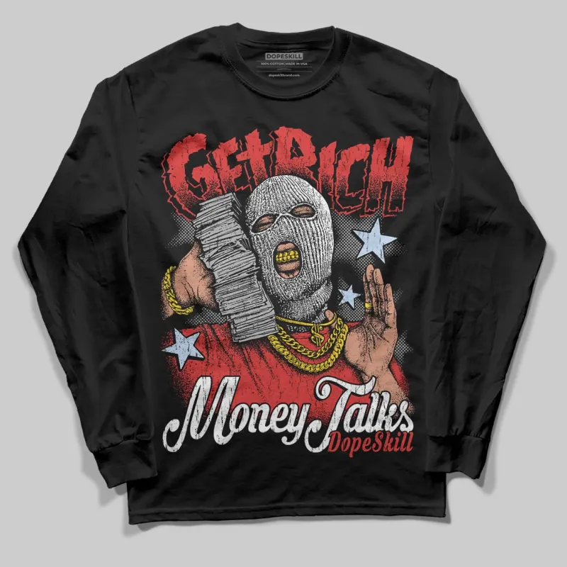 Reverse Infrared 6s DopeSkill Long Sleeve T-Shirt Get Rich Graphic sold by DopeSkill