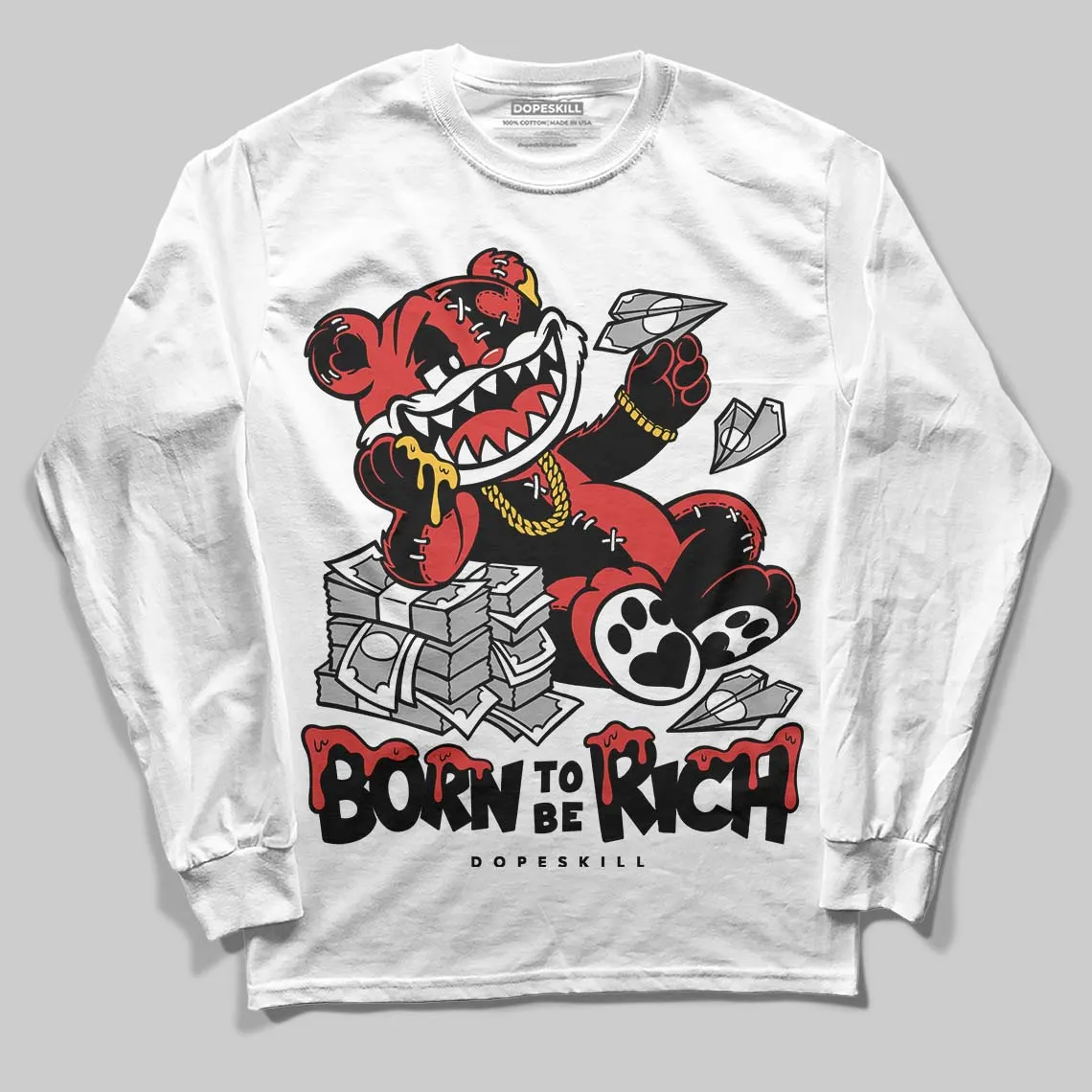 Reverse Infrared 6s DopeSkill Long Sleeve T-Shirt Born To Be Rich Graphic sold by DopeSkill product image thumbnail 2