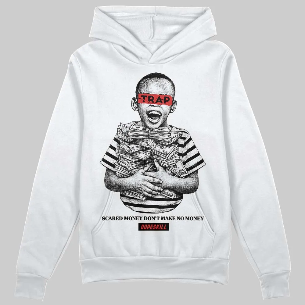 Reverse Infrared 6s DopeSkill Hoodie Sweatshirt Scared Money Don't Make No Money Graphic sold by DopeSkill product image thumbnail 2