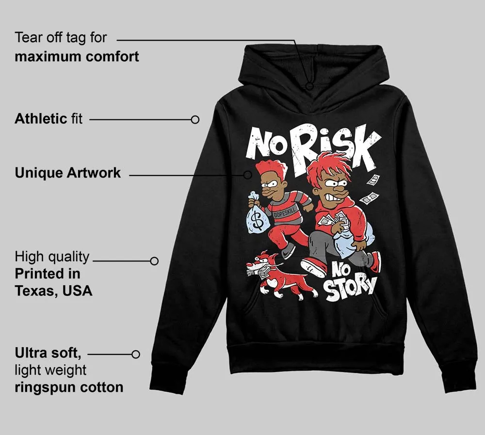 Reverse Infrared 6s DopeSkill Hoodie Sweatshirt No Risk No Story Graphic sold by DopeSkill product image thumbnail 3