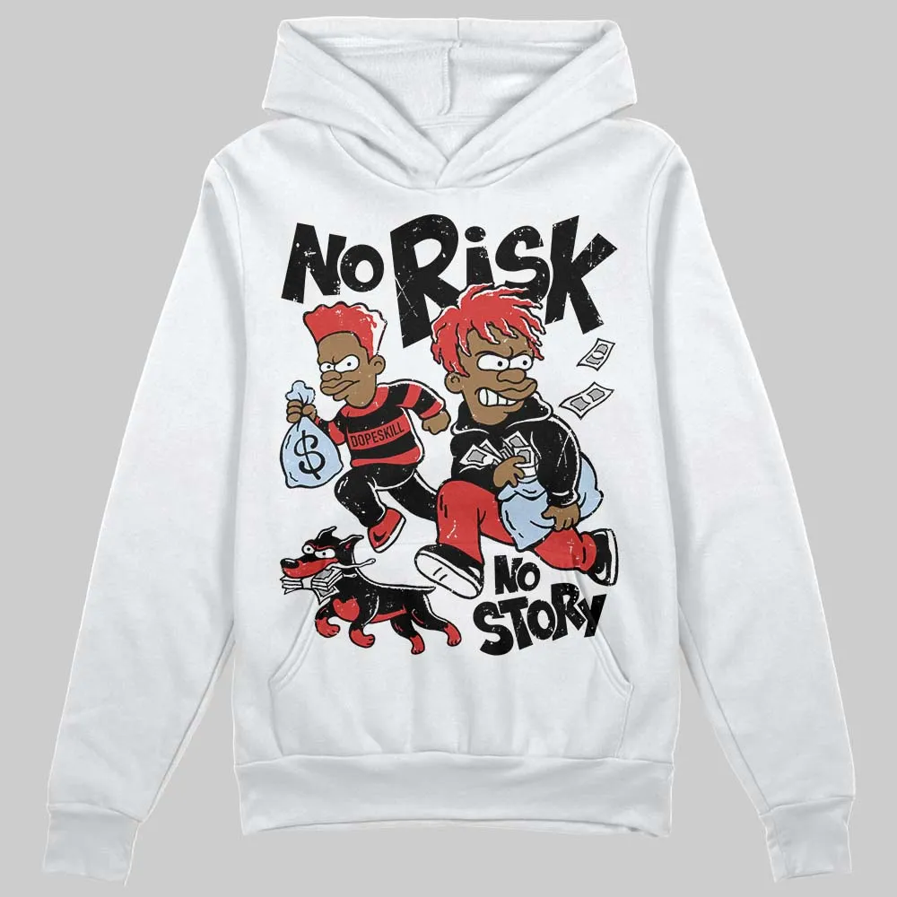 Reverse Infrared 6s DopeSkill Hoodie Sweatshirt No Risk No Story Graphic sold by DopeSkill product image thumbnail 2