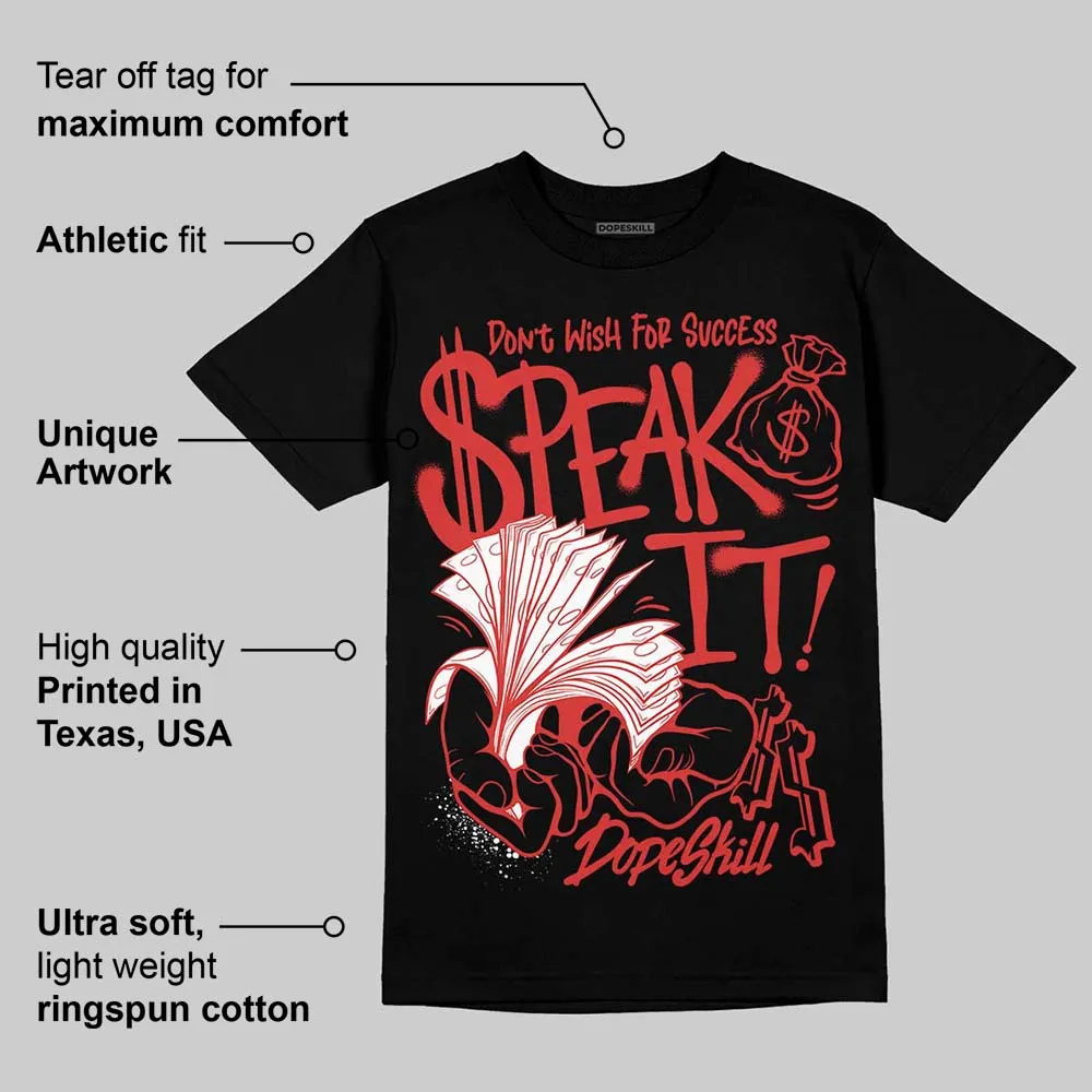 Reverse Infrared 6s DopeSkill T-Shirt Speak It Graphic sold by DopeSkill product image thumbnail 3