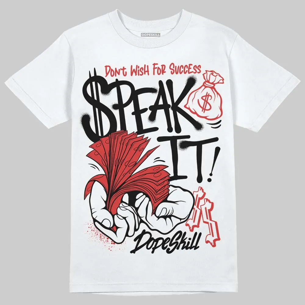 Reverse Infrared 6s DopeSkill T-Shirt Speak It Graphic sold by DopeSkill product image thumbnail 2