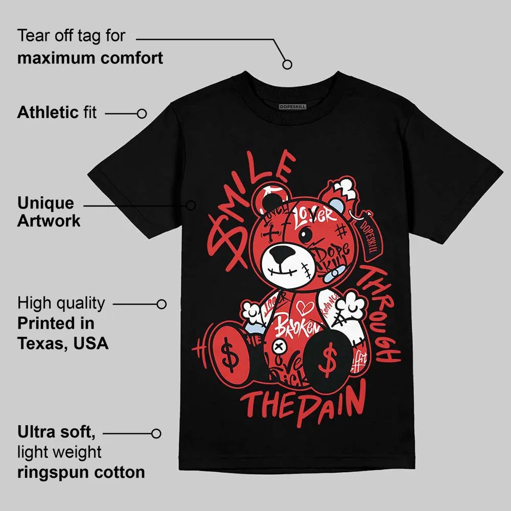 Reverse Infrared 6s DopeSkill T-Shirt Smile Through The Pain Graphic sold by DopeSkill product image thumbnail 3