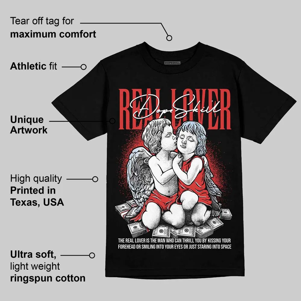Reverse Infrared 6s DopeSkill T-Shirt Real Lover Graphic sold by DopeSkill product image thumbnail 3