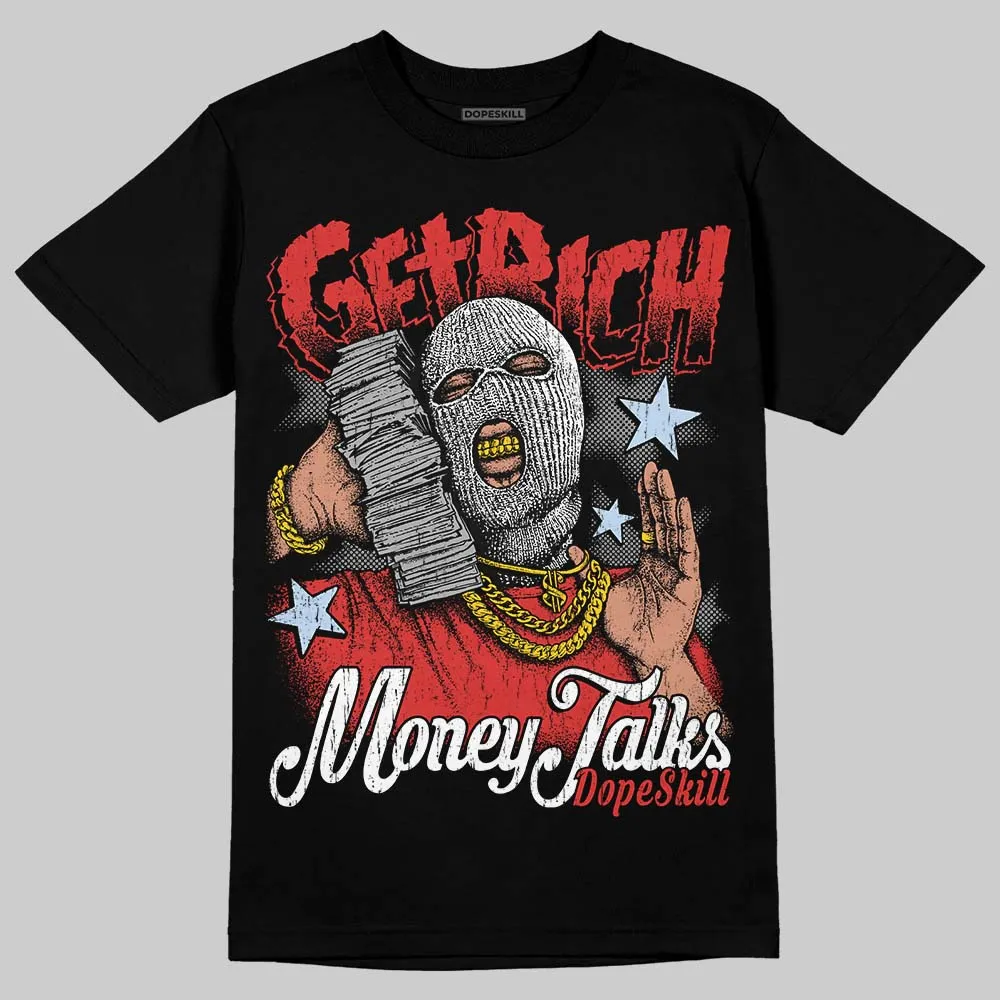 Reverse Infrared 6s DopeSkill T-Shirt Get Rich Graphic sold by DopeSkill