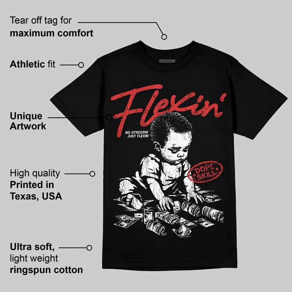 Reverse Infrared 6s DopeSkill T-Shirt Flexin' Graphic sold by DopeSkill product image thumbnail 3