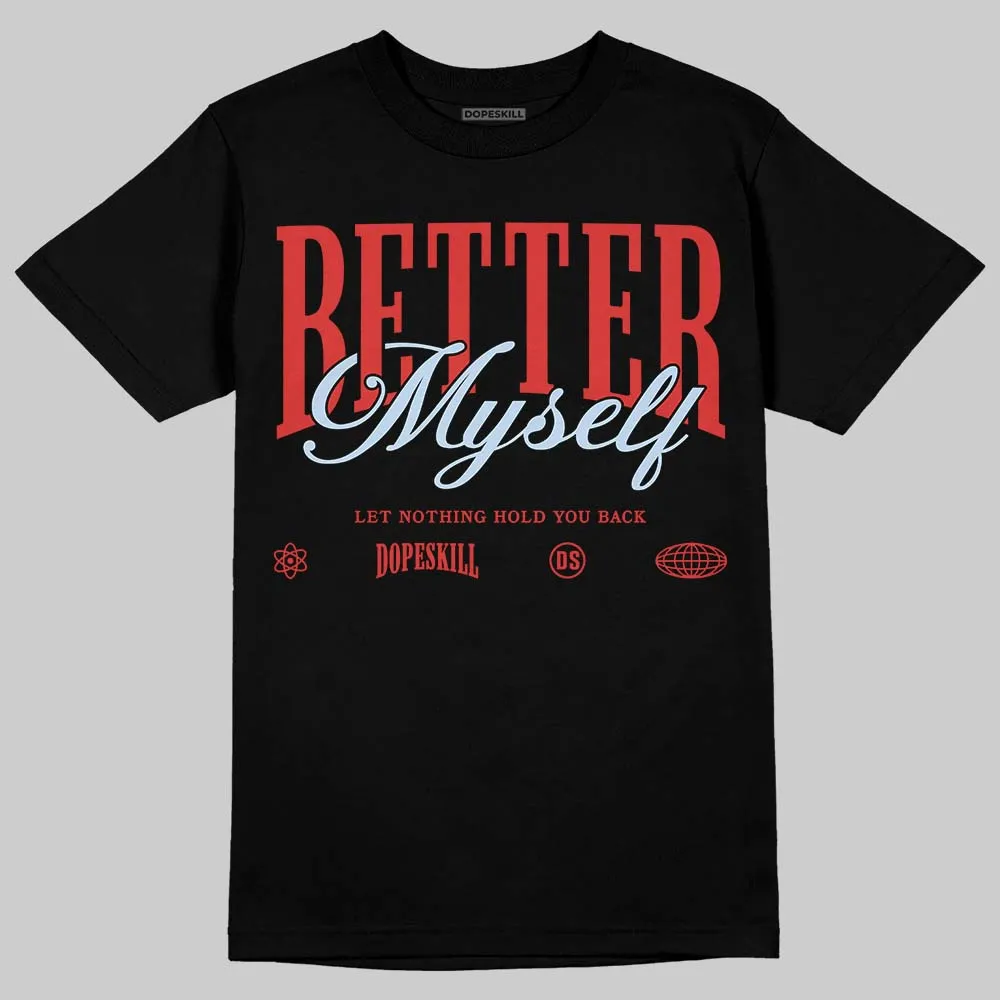Reverse Infrared 6s DopeSkill T-Shirt Better Myself Graphic sold by DopeSkill