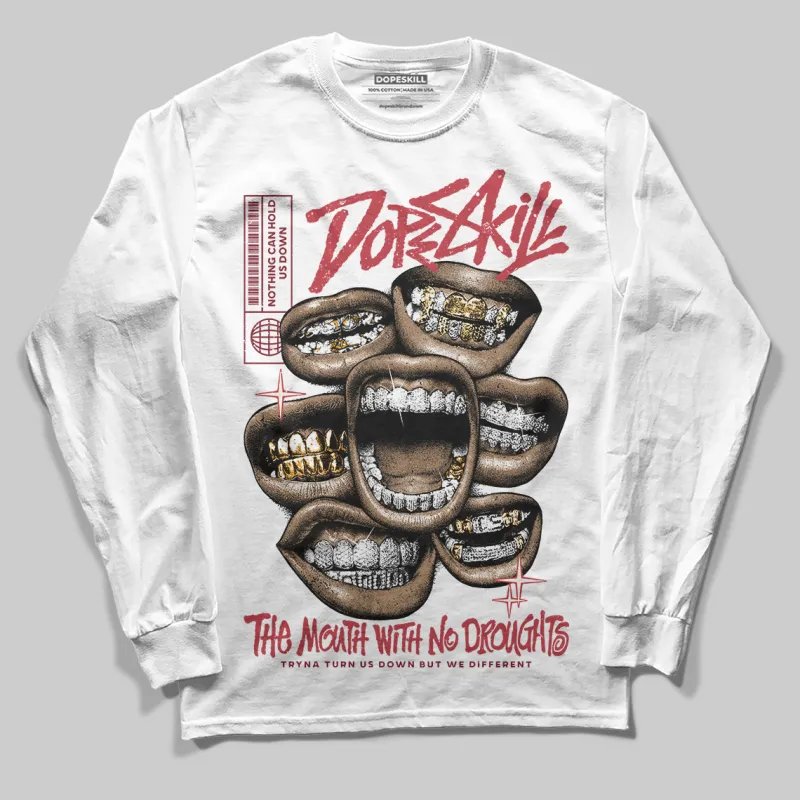 Valentine’s Day 4s DopeSkill Long Sleeve T-Shirt The Mouth With No Droughts Graphic sold by DopeSkill