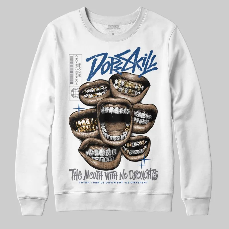 Flint Grey 9s DopeSkill Sweatshirt The Mouth With No Droughts Graphic sold by DopeSkill