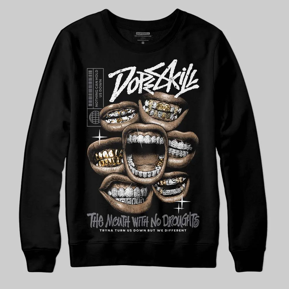 Flint Grey 9s DopeSkill Sweatshirt The Mouth With No Droughts Graphic sold by DopeSkill product image thumbnail 2