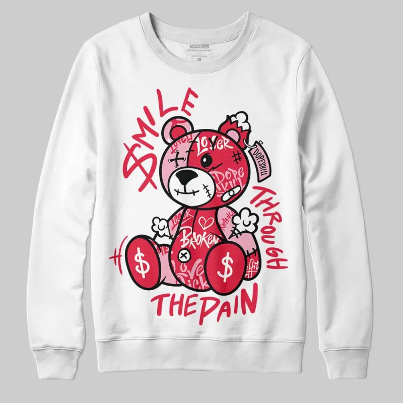 Dunk Valentine's Day DopeSkill Sweatshirt Smile Through The Pain Graphic sold by DopeSkill