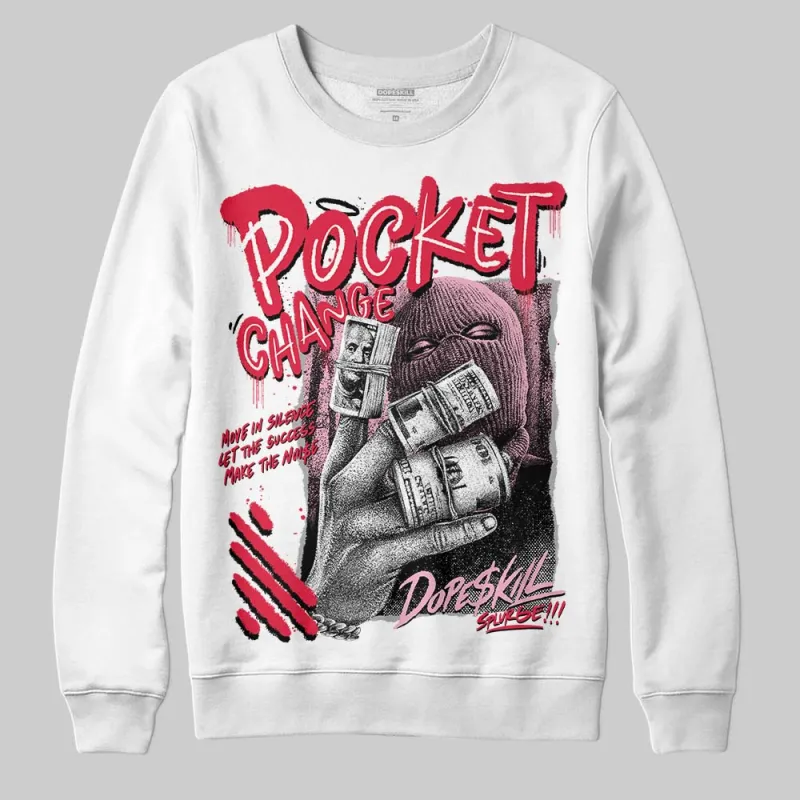 Dunk Valentine's Day DopeSkill Sweatshirt Pocket Change Graphic sold by DopeSkill