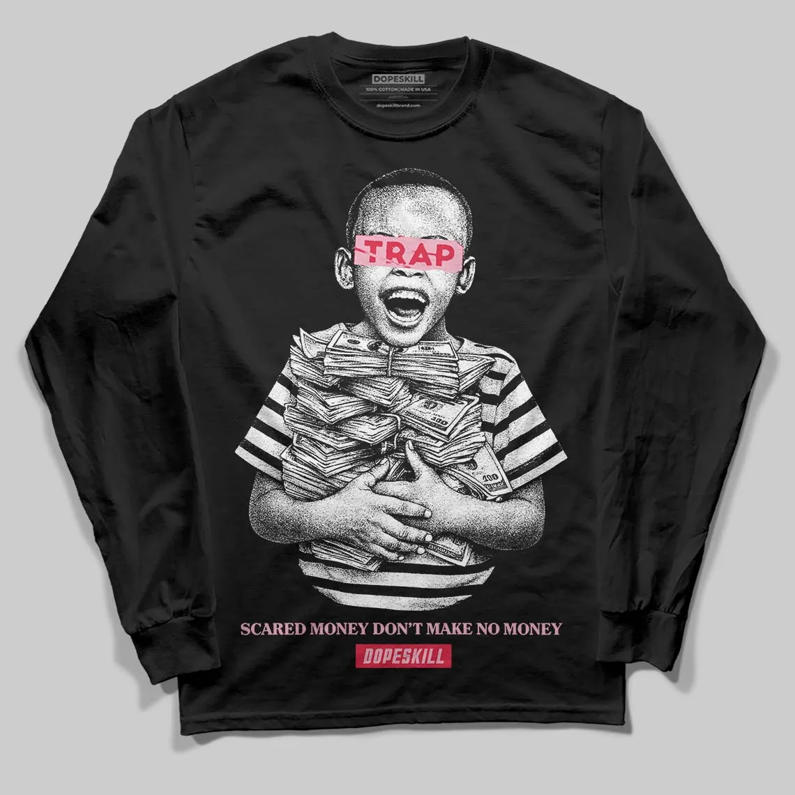 Dunk Valentine's Day DopeSkill Long Sleeve T-Shirt Scared Money Don't Make No Money Graphic sold by DopeSkill product image thumbnail 2