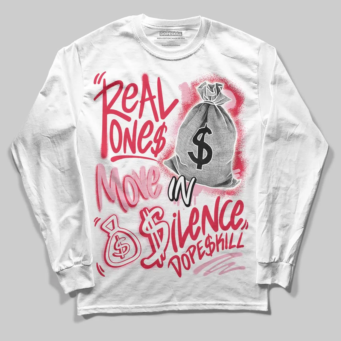 Dunk Valentine's Day DopeSkill Long Sleeve T-Shirt Real Ones Move In Silence Graphic sold by DopeSkill
