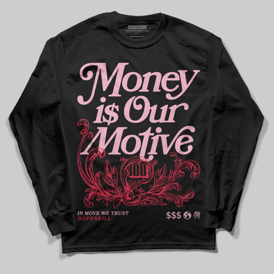 Dunk Valentine's Day DopeSkill Long Sleeve T-Shirt Money Is Our Motive Typo Graphic sold by DopeSkill product image thumbnail 2