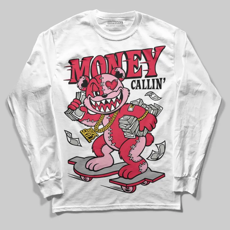 Dunk Valentine's Day DopeSkill Long Sleeve T-Shirt Money Callin' Graphic sold by DopeSkill