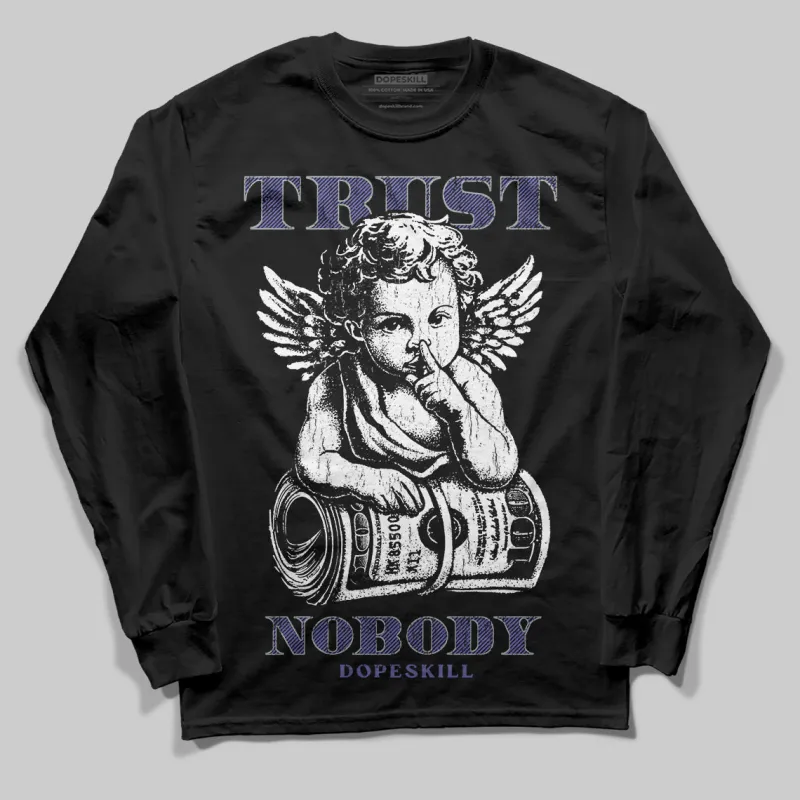 Lakers 4s DopeSkill Long Sleeve T-Shirt Trust Nobody Graphic sold by DopeSkill