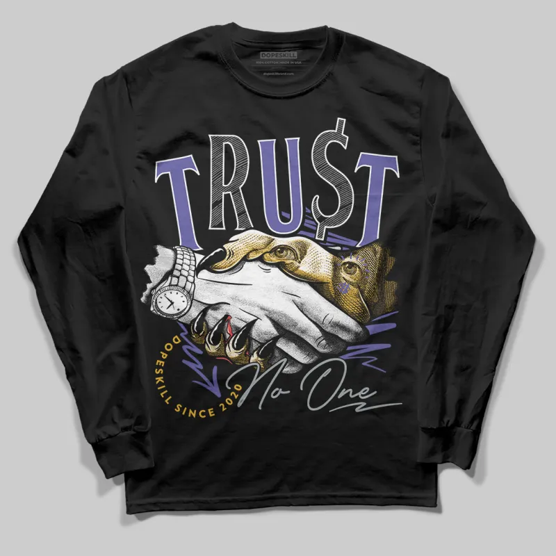 Lakers 4s DopeSkill Long Sleeve T-Shirt Trust No One Graphic sold by DopeSkill