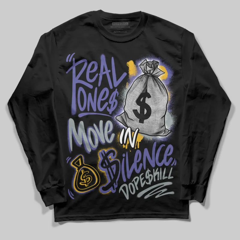 Lakers 4s DopeSkill Long Sleeve T-Shirt Real Ones Move In Silence Graphic made by DopeSkill