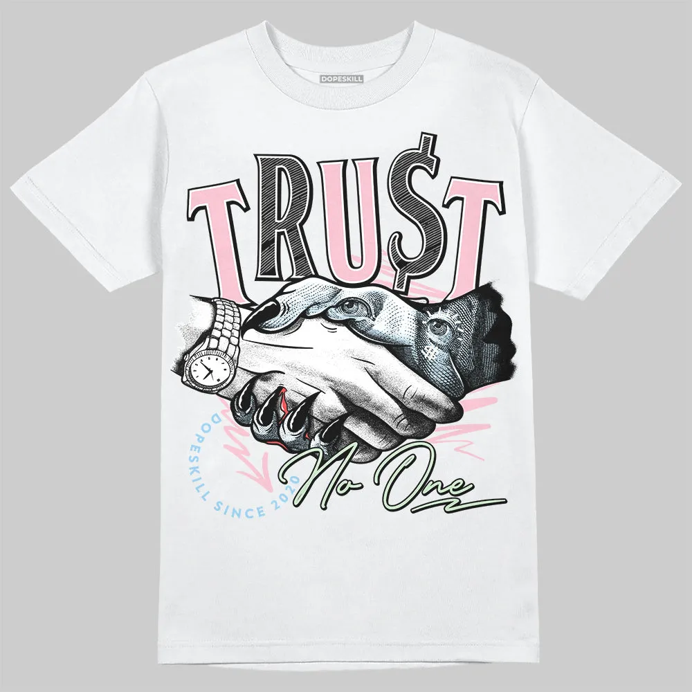 Medium Soft Pink 4s DopeSkill T-Shirt Trust No One Graphic sold by DopeSkill product image thumbnail 2