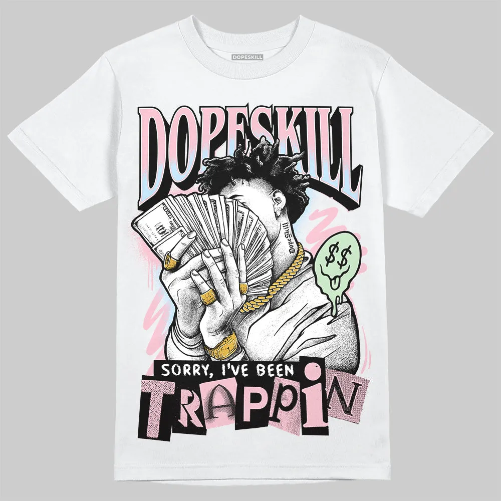 Medium Soft Pink 4s DopeSkill T-Shirt Sorry I've Been Trappin Graphic sold by DopeSkill product image thumbnail 2