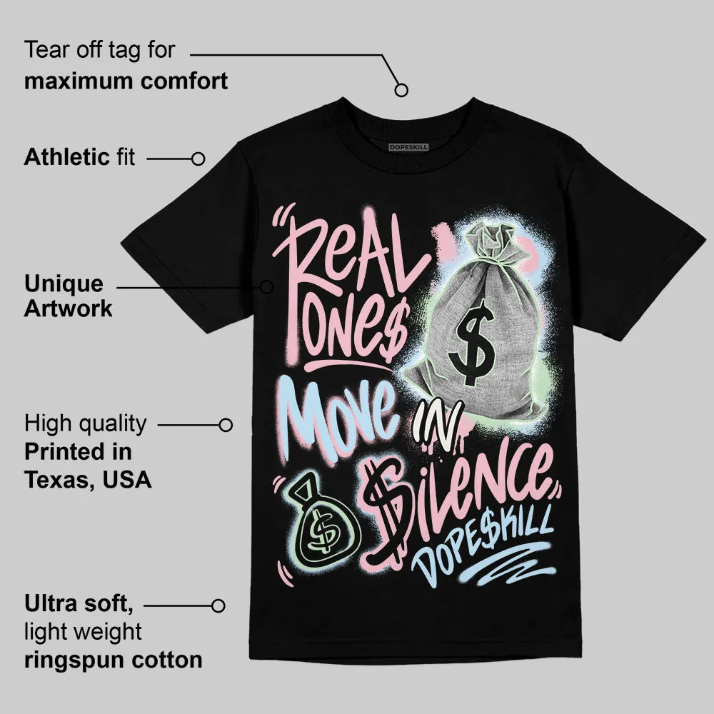 Medium Soft Pink 4s DopeSkill T-Shirt Real Ones Move In Silence Graphic sold by DopeSkill product image thumbnail 3