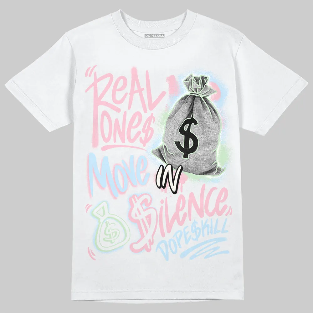 Medium Soft Pink 4s DopeSkill T-Shirt Real Ones Move In Silence Graphic sold by DopeSkill product image thumbnail 2