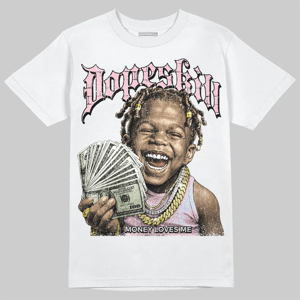 Medium Soft Pink 4s DopeSkill T-Shirt Money Loves Me Graphic sold by DopeSkill product image thumbnail 2