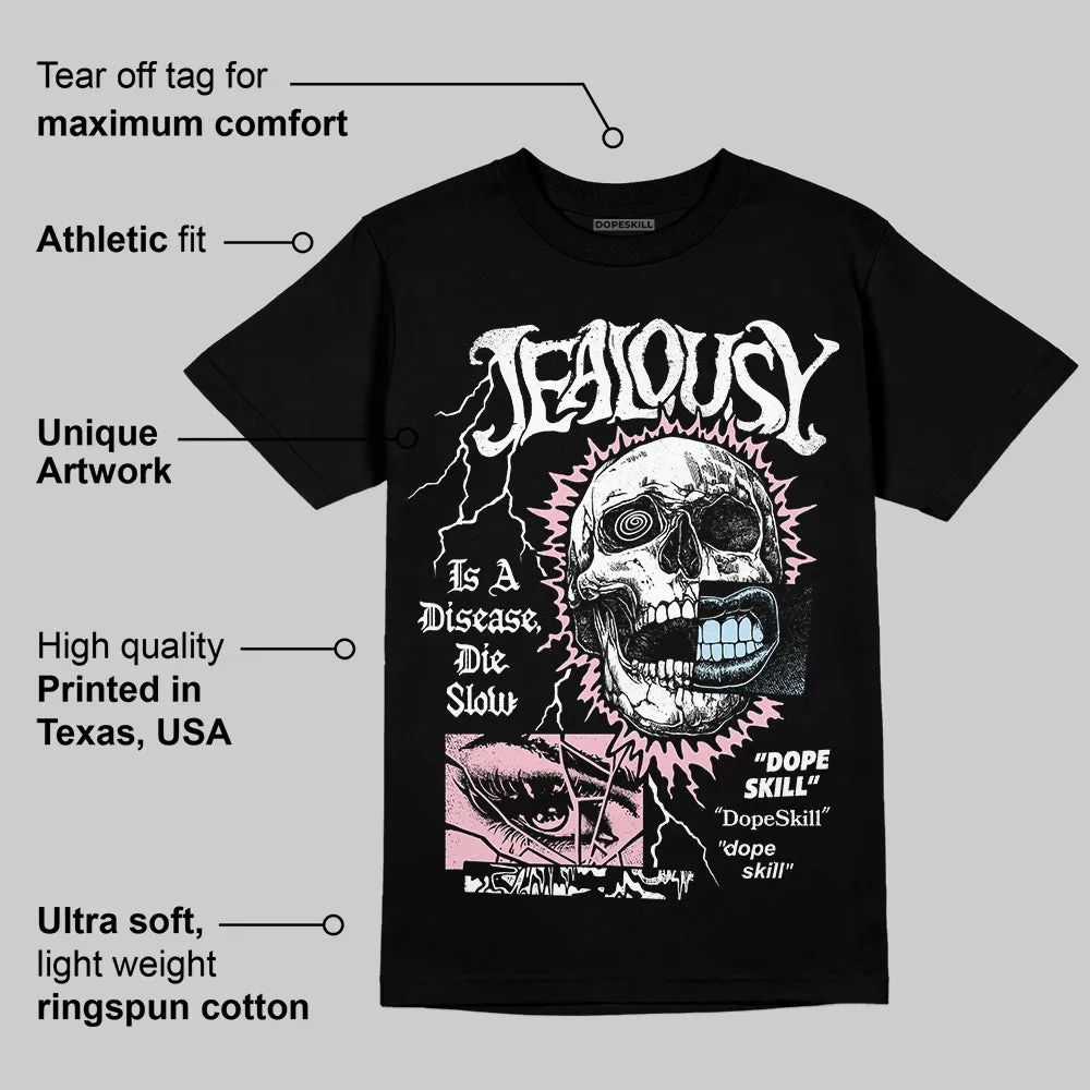Medium Soft Pink 4s DopeSkill T-Shirt Jealousy Graphic sold by DopeSkill product image thumbnail 3