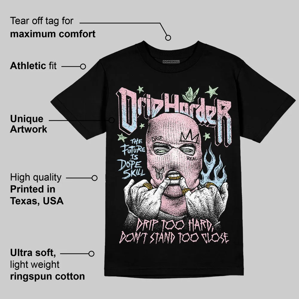 Medium Soft Pink 4s DopeSkill T-Shirt Drip Harder Graphic sold by DopeSkill product image thumbnail 3