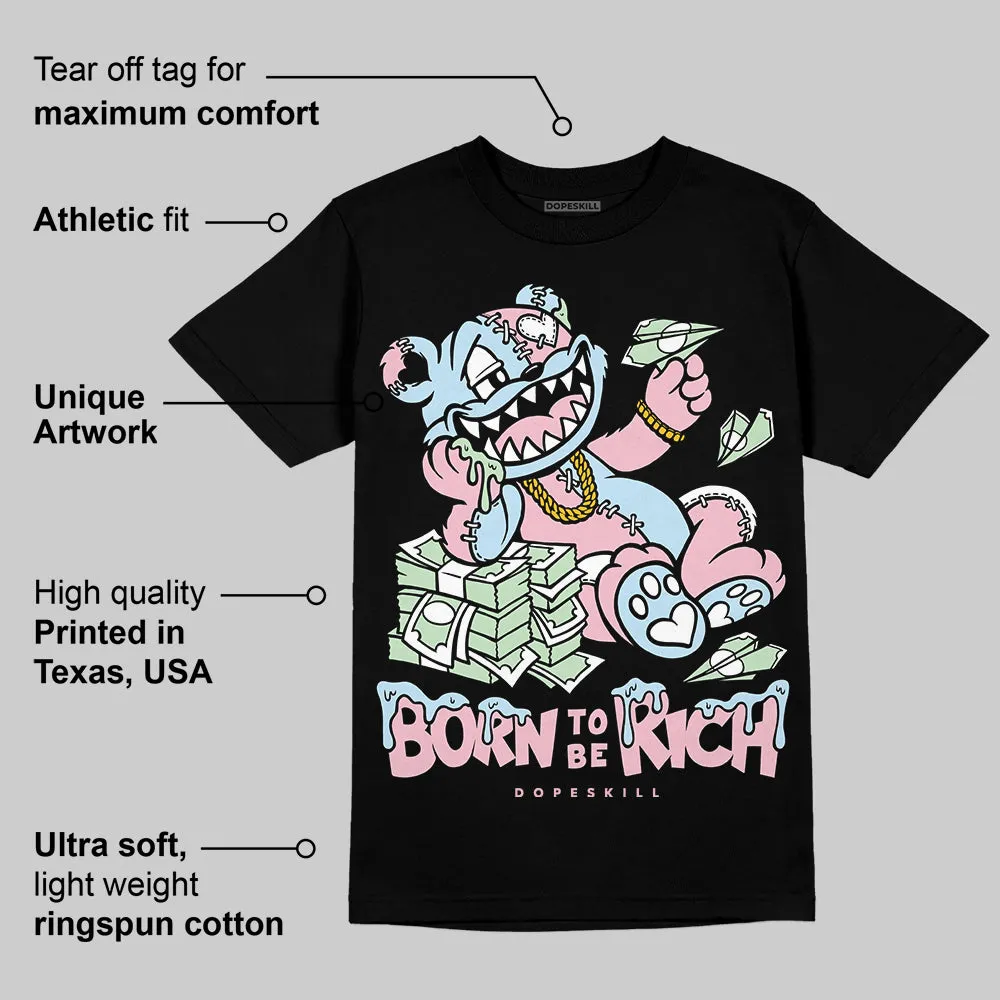 Medium Soft Pink 4s DopeSkill T-Shirt Born To Be Rich Graphic sold by DopeSkill product image thumbnail 3