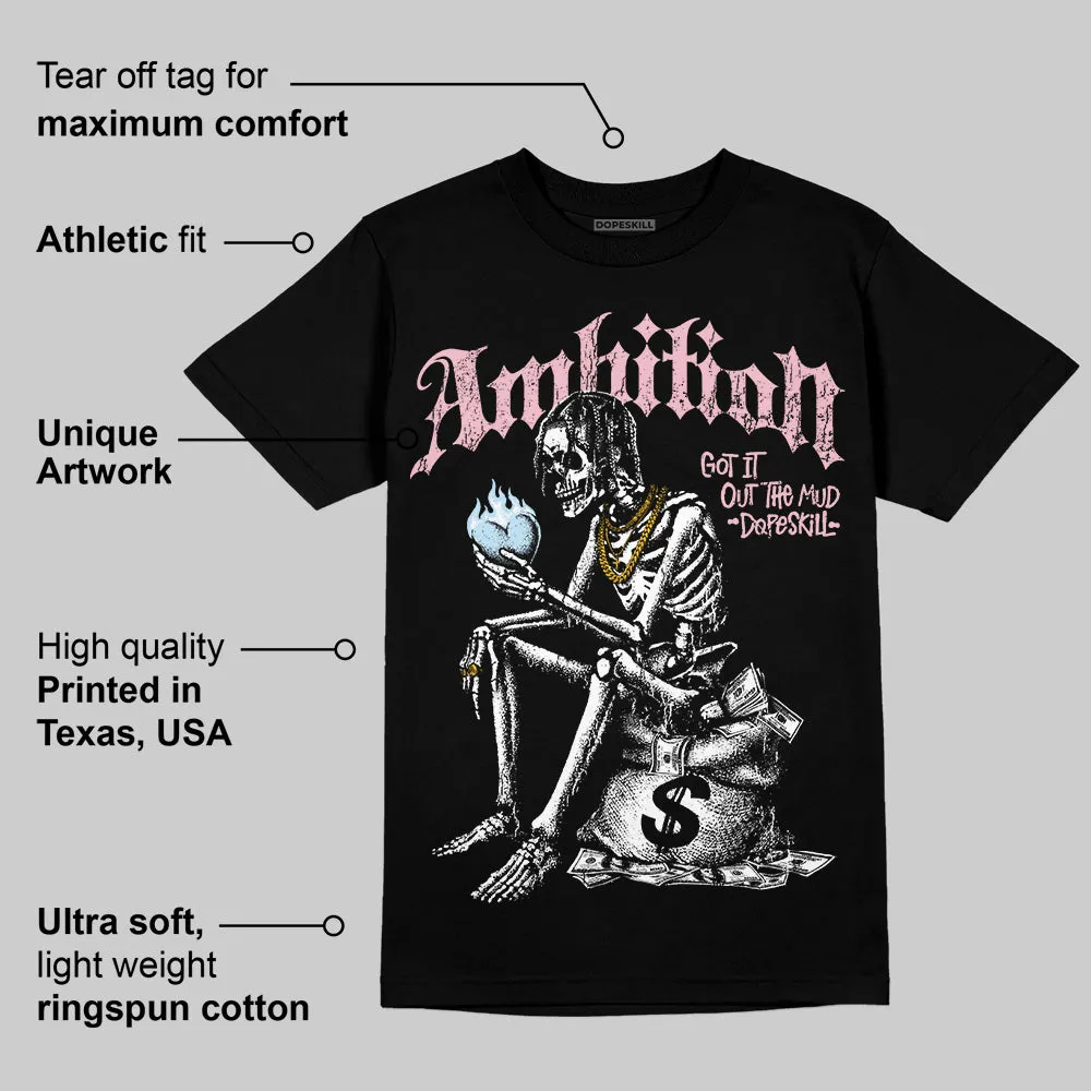 Medium Soft Pink 4s DopeSkill T-Shirt Ambition Graphic sold by DopeSkill product image thumbnail 3