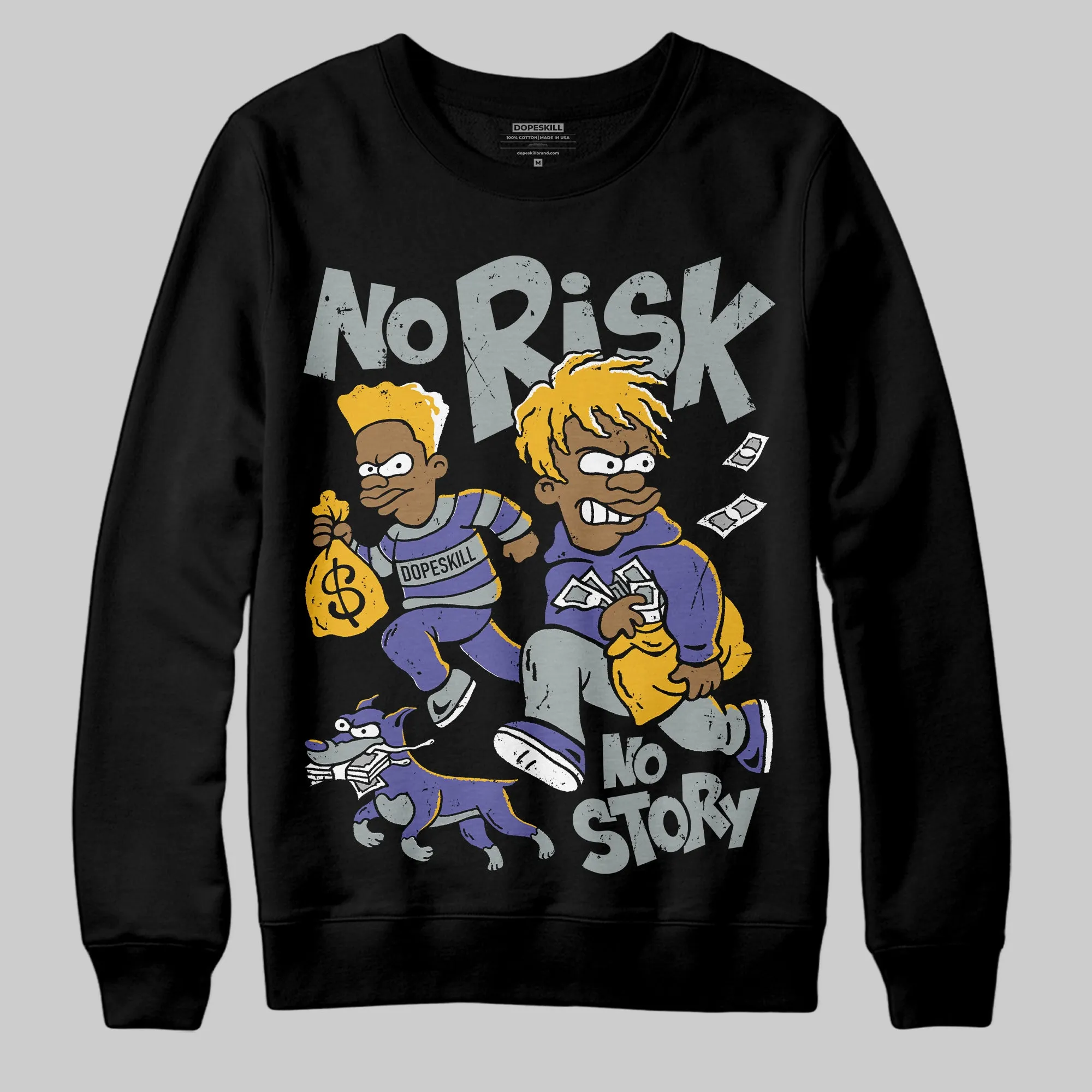 Lakers 4s DopeSkill Sweatshirt No Risk No Story Graphic sold by DopeSkill