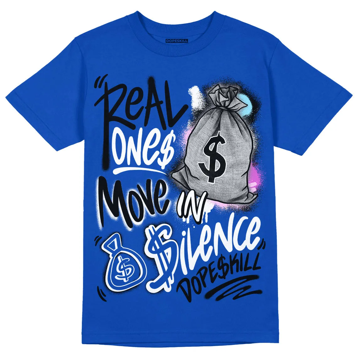 Hyper Royal 12s DopeSkill Hyper Royal T-shirt Real Ones Move In Silence Graphic sold by DopeSkill
