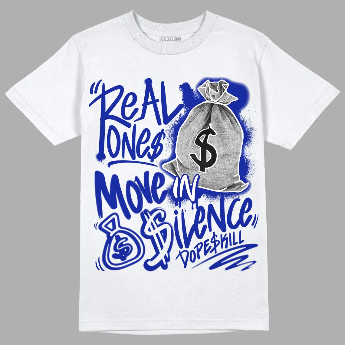 Racer Blue White Dunk Low DopeSkill T-Shirt Real Ones Move In Silence Graphic sold by DopeSkill