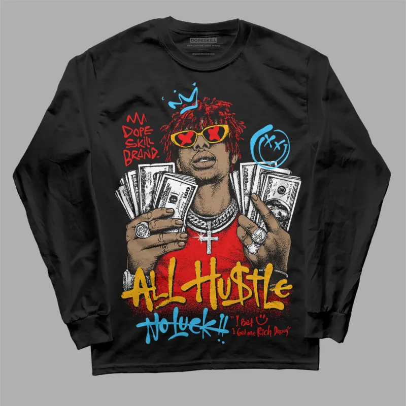 Red 'All Hustle No Luck' DopeSkill Graphic Long Sleeve T-Shirt sold by DopeSkill