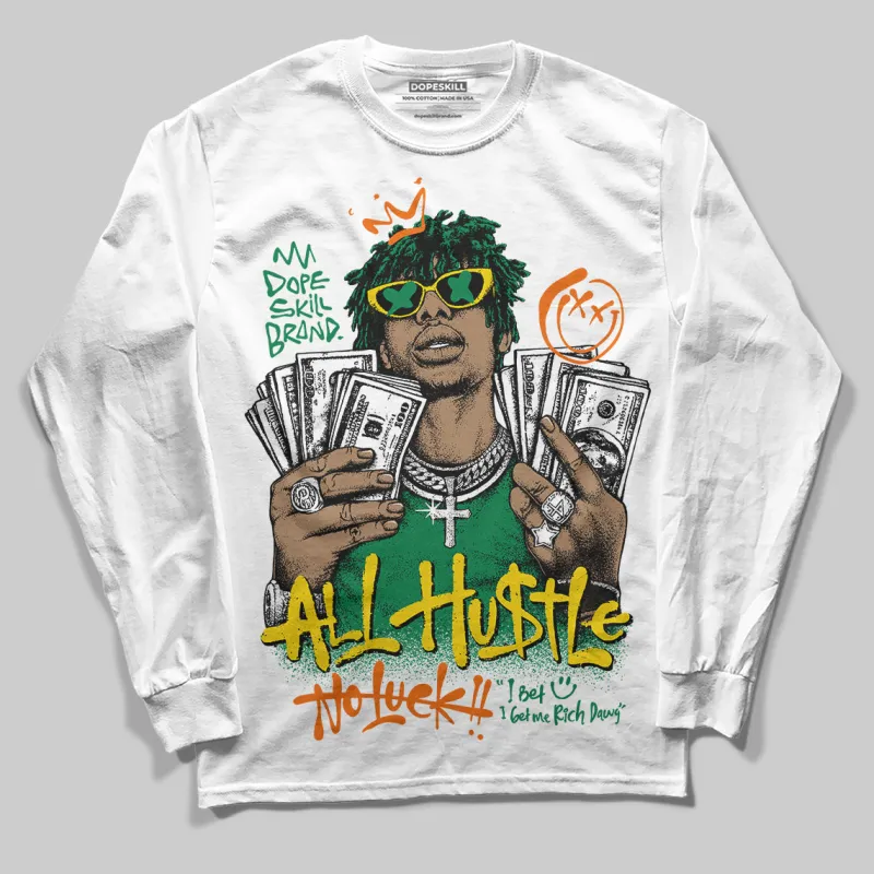 Green 'All Hustle No Luck' DopeSkill Graphic Long Sleeve T-Shirt sold by DopeSkill