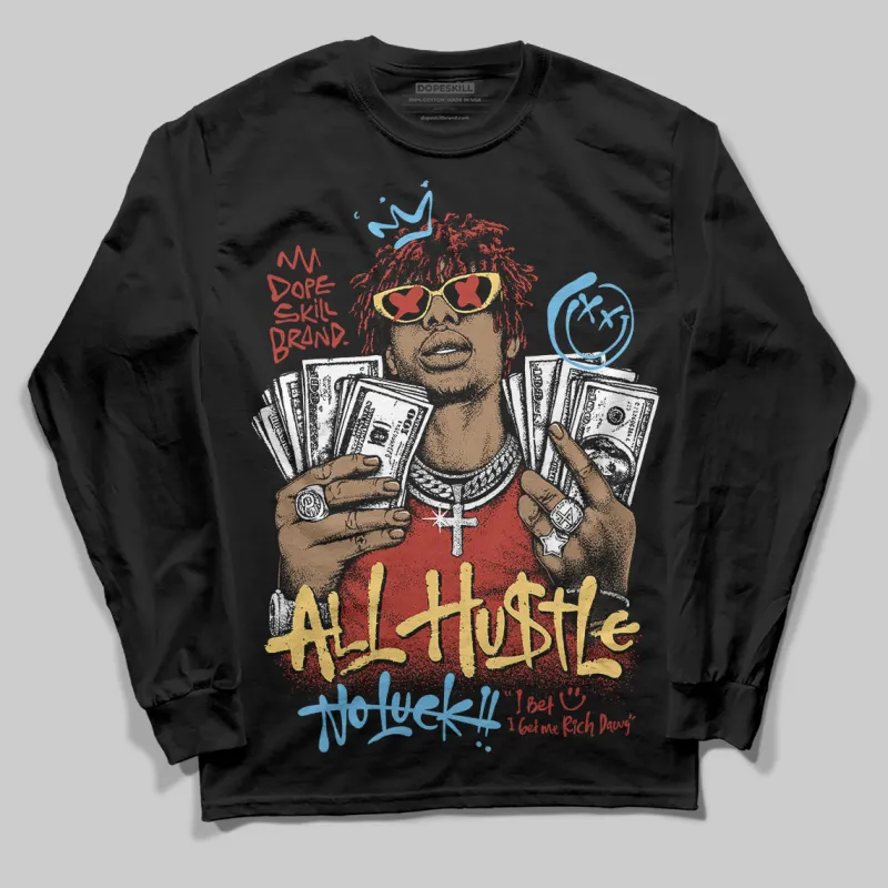 Black/White 'All Hustle No Luck' DopeSkill Graphic Long Sleeve T-Shirt made by DopeSkill