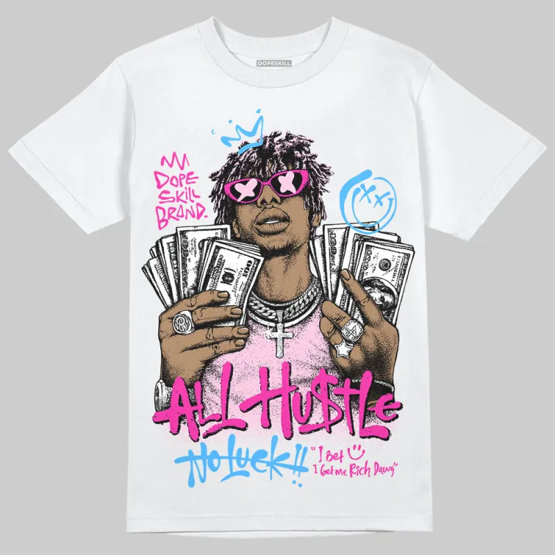 Pink 'All Hustle No Luck' DopeSkill Graphic T-Shirt sold by DopeSkill