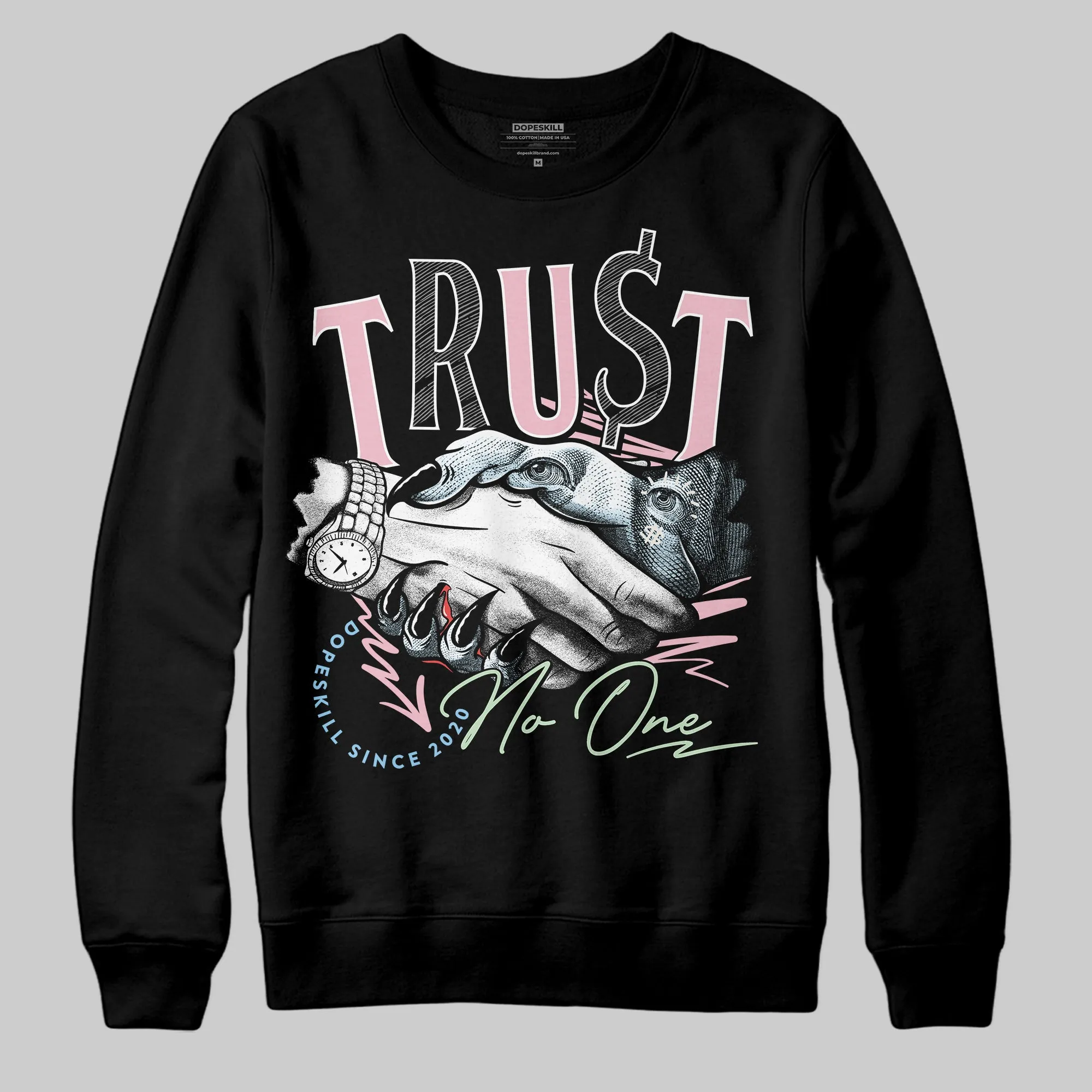 Medium Soft Pink 4s DopeSkill Sweatshirt Trust No One Graphic sold by DopeSkill