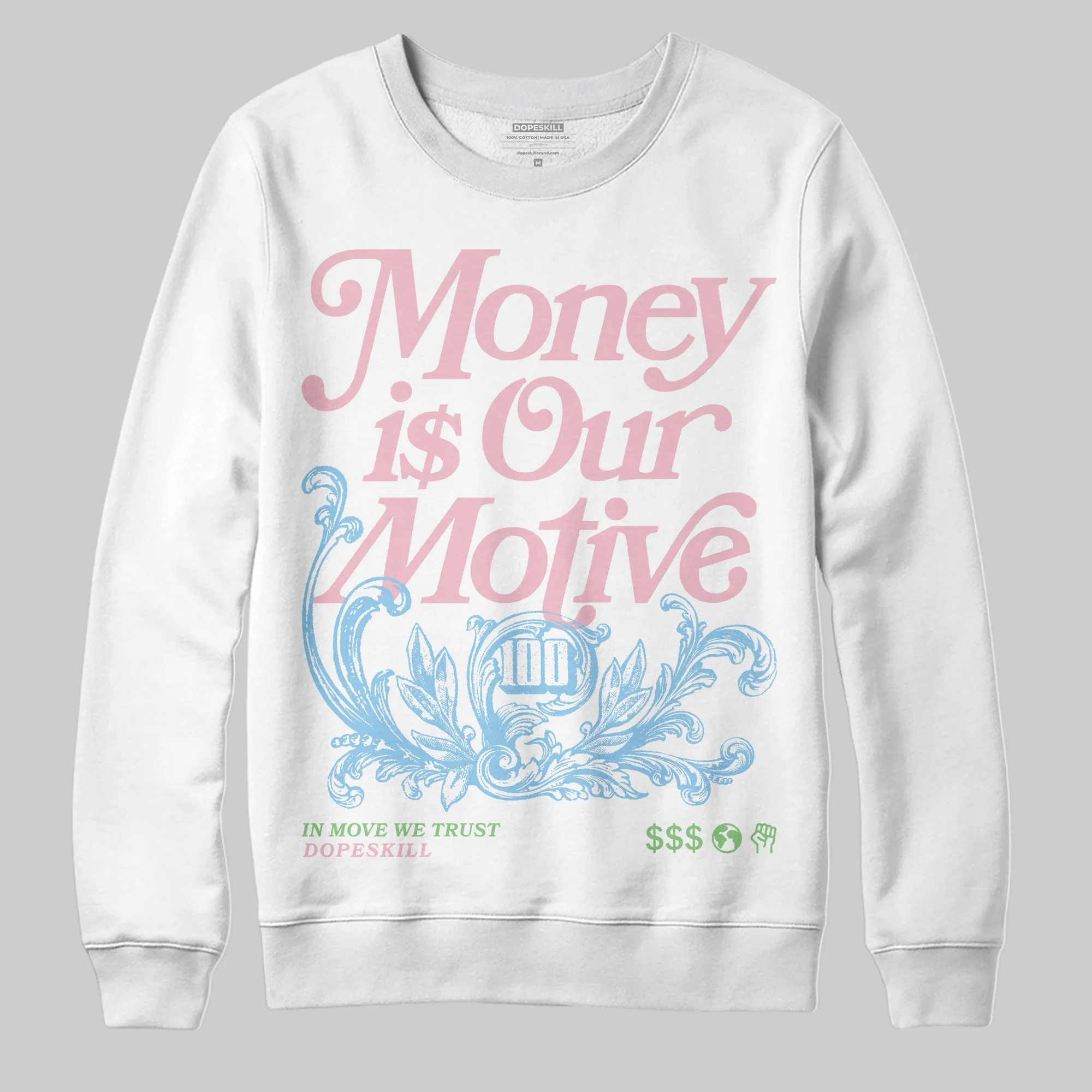 Medium Soft Pink 4s DopeSkill Sweatshirt Money Is Our Motive Typo Graphic sold by DopeSkill product image thumbnail 2