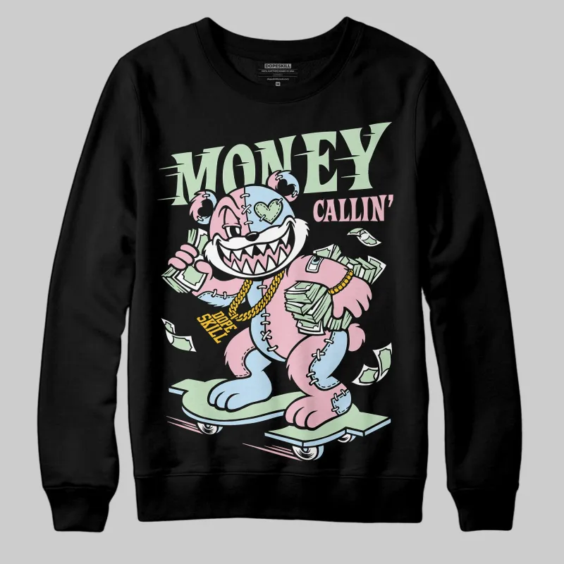 Medium Soft Pink 4s DopeSkill Sweatshirt Money Callin' Graphic made by DopeSkill