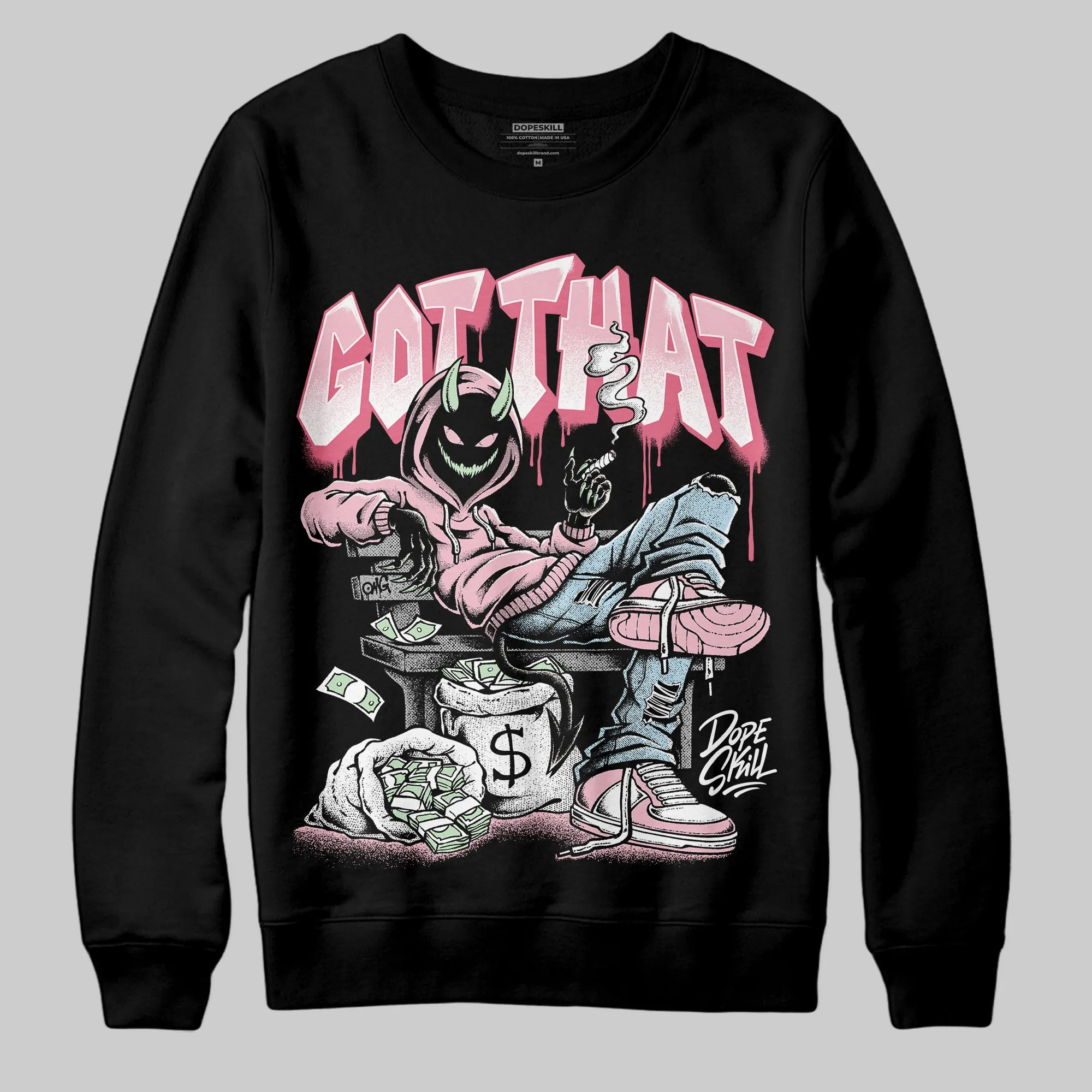 Medium Soft Pink 4s DopeSkill Sweatshirt Got That Graphic sold by DopeSkill