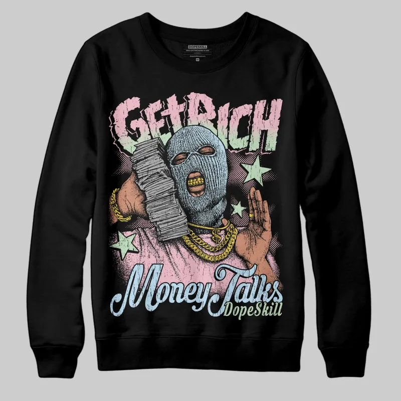 Medium Soft Pink 4s DopeSkill Sweatshirt Get Rich Graphic made by DopeSkill