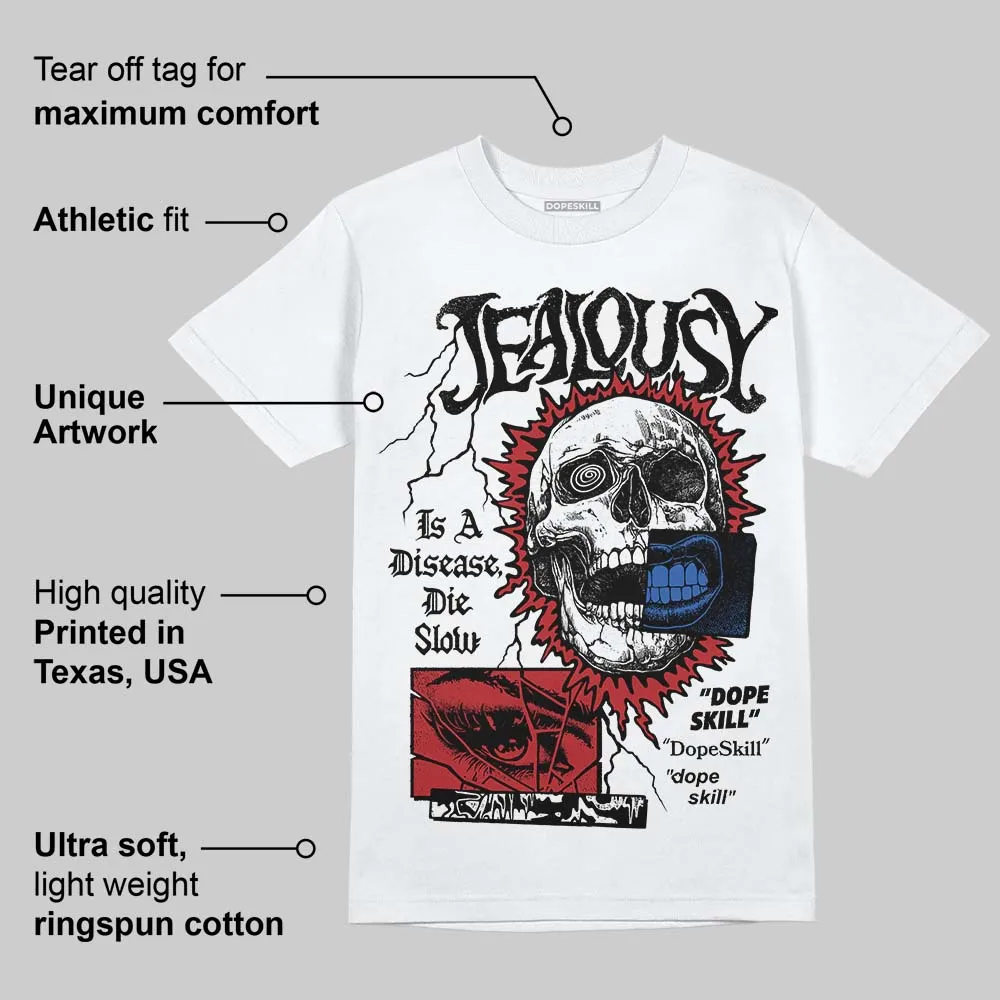 “Varsity Red/Sport Royal” 1s DopeSkill T-Shirt Jealousy Graphic sold by DopeSkill product image thumbnail 3