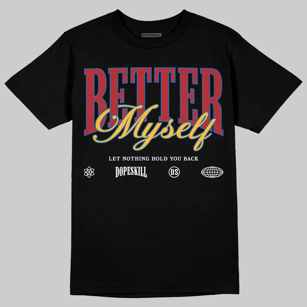 “Varsity Red/Sport Royal” 1s DopeSkill T-Shirt Better Myself Graphic sold by DopeSkill product image thumbnail 2