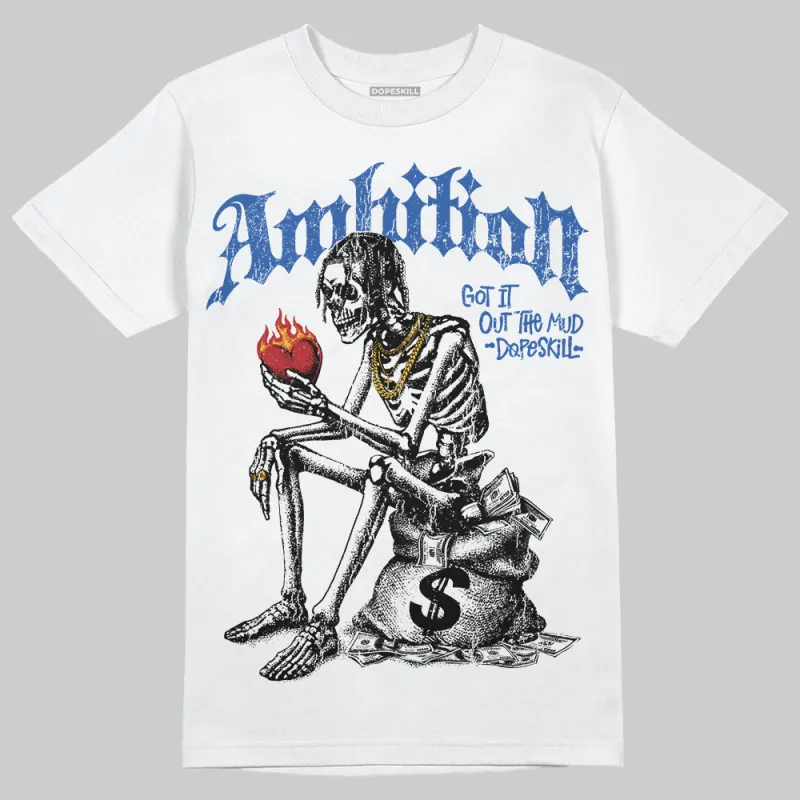 “Varsity Red/Sport Royal” 1s DopeSkill T-Shirt Ambition Graphic sold by DopeSkill